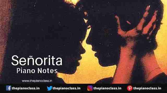 Señorita Piano Notes - ThePiaoClass