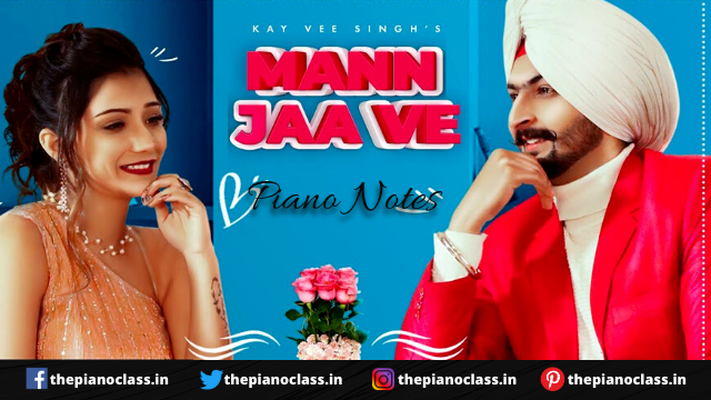 Mann Ja Ve Piano Notes - Kay Vee Singh