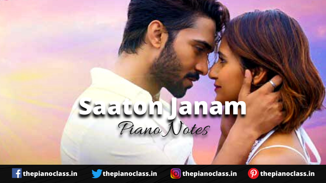 Saaton Janam Piano Notes - Ishaan Khan