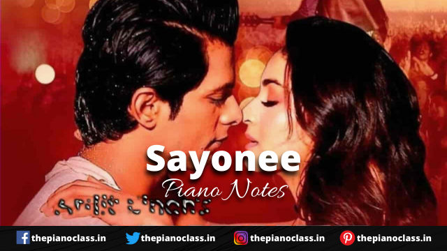 Sayonee Piano Notes - Arijit Singh