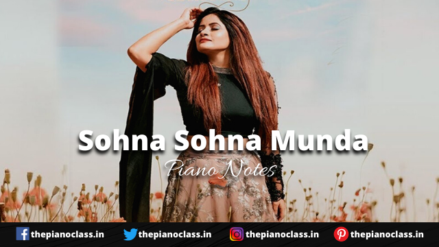 Sohna Sohna Munda Piano Notes - Miss Pooja