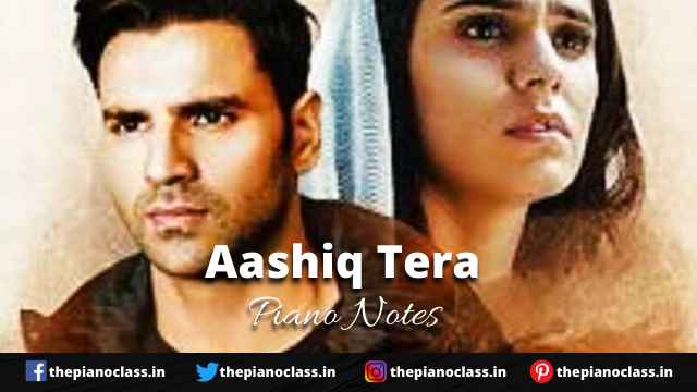 Aashiq Tera Piano Notes - Amit Mishra