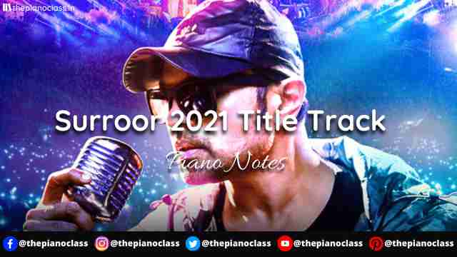 Surroor 2021 Title Track Piano Notes