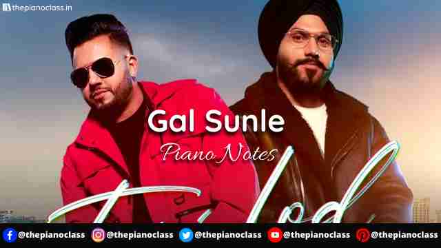 Gal Sunle Piano Notes - Param Singh
