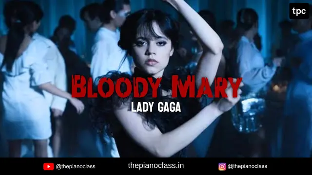 Bloody Mary Piano Notes - Lady Gaga