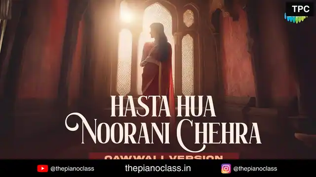 Hasta Hua Noorani Chehra Piano Notes - Qawwali Version